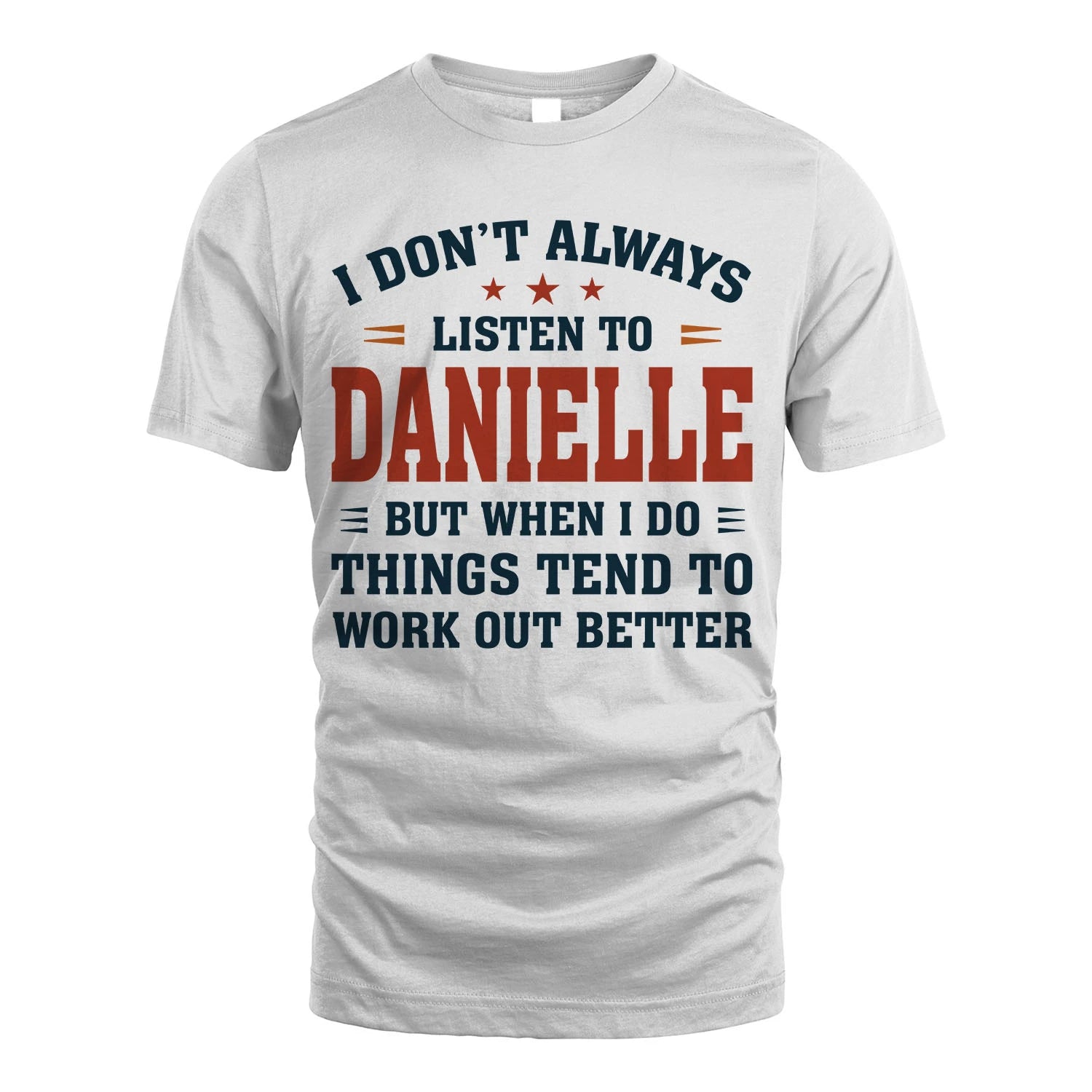 I Don't Always Listen To... DANIELLE M1-2