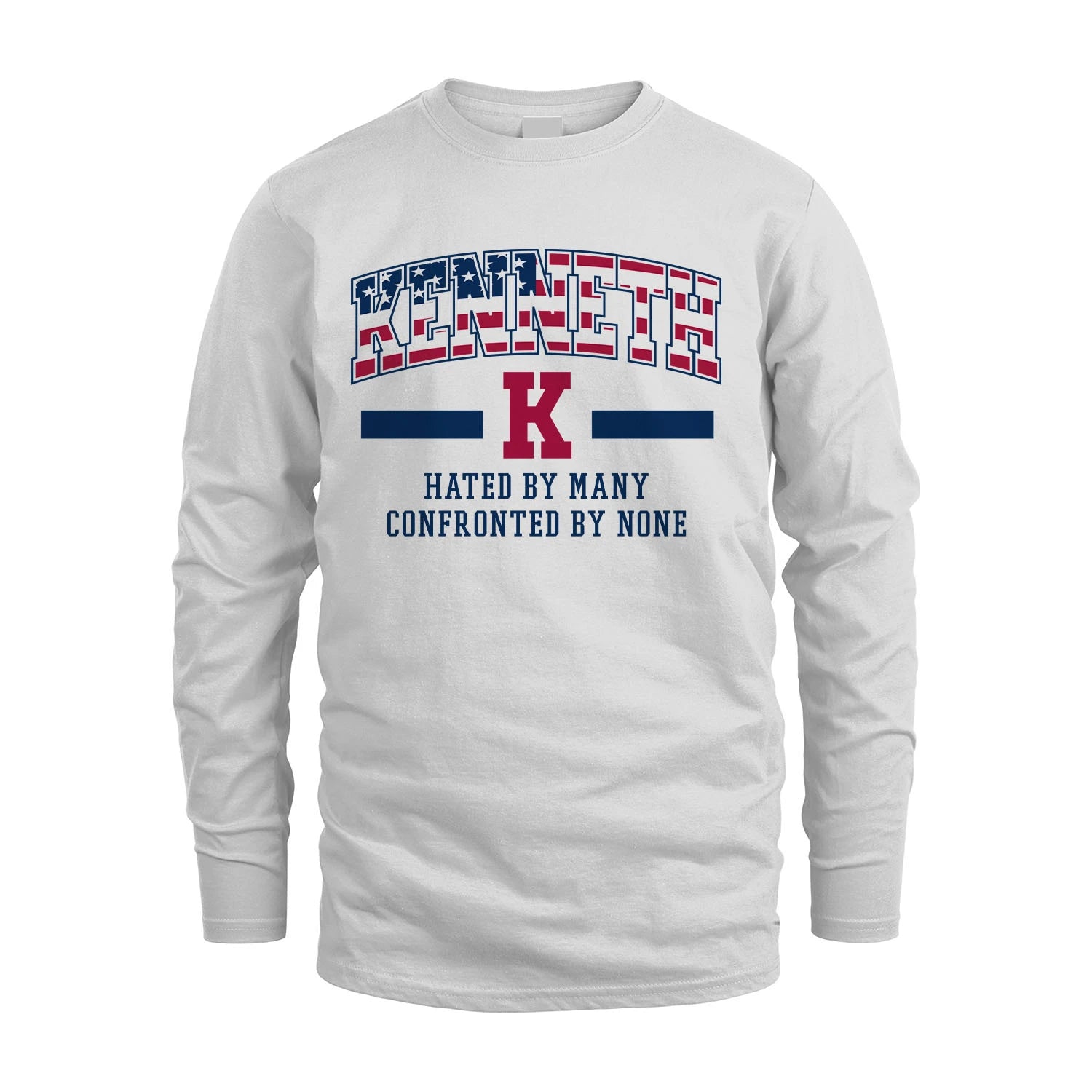 Hated By Many Confronted By None America Shirt KENNETH M1-10