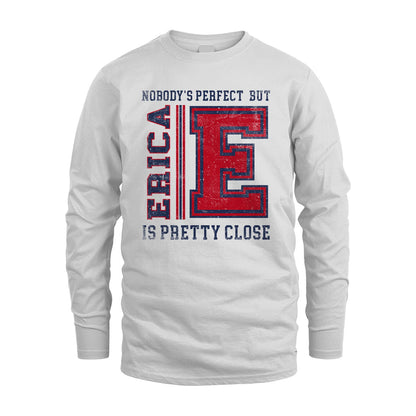 Nobody's Perfect, But Your Name Is Pretty Close ERICA M1-21