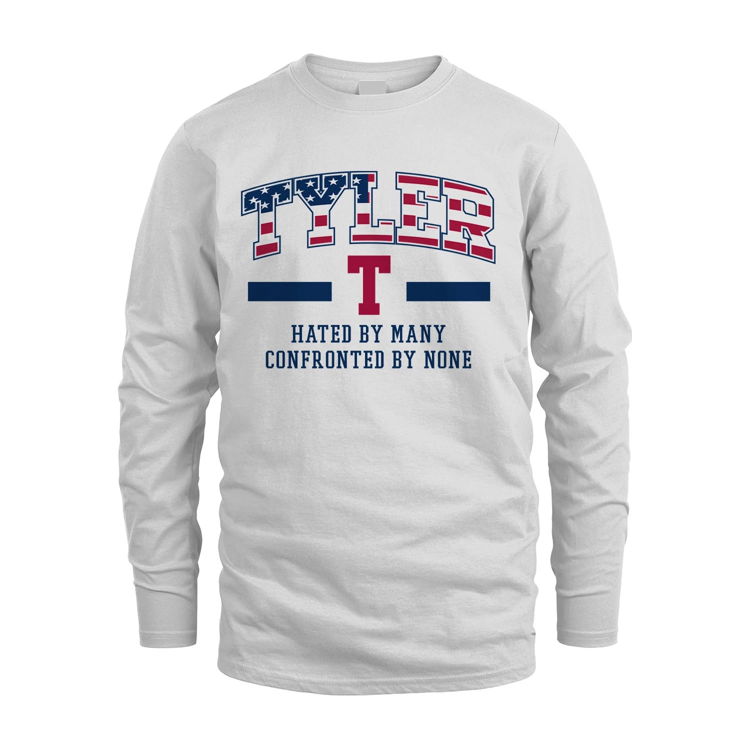 Hated By Many Confronted By None America Shirt TYLER M1-10