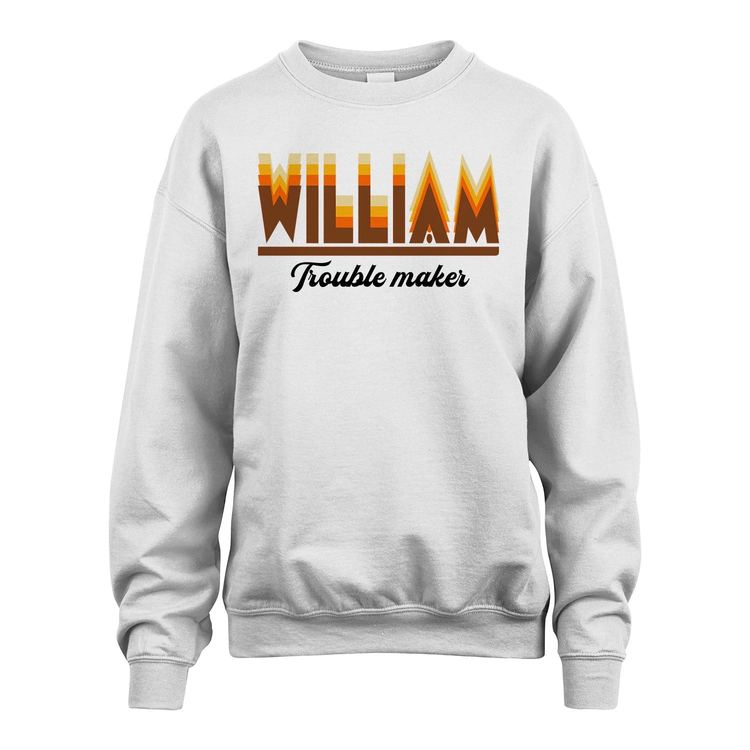 Your Name Trouble Maker Funny Shirt WILLIAM M1-34