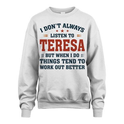 I Don't Always Listen To... TERESA M1-2