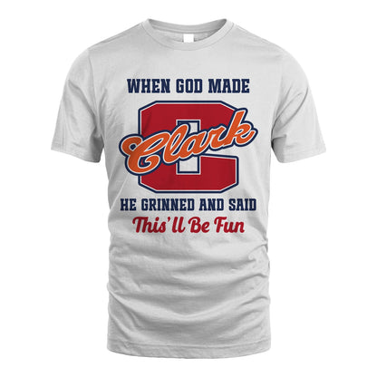 God Made Your Name Custom Shirt CLARK M1-16