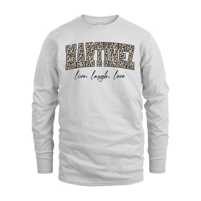 Live Laugh Love Custom Name With Leopard Pattern Shirt MARTINEZ M1-13