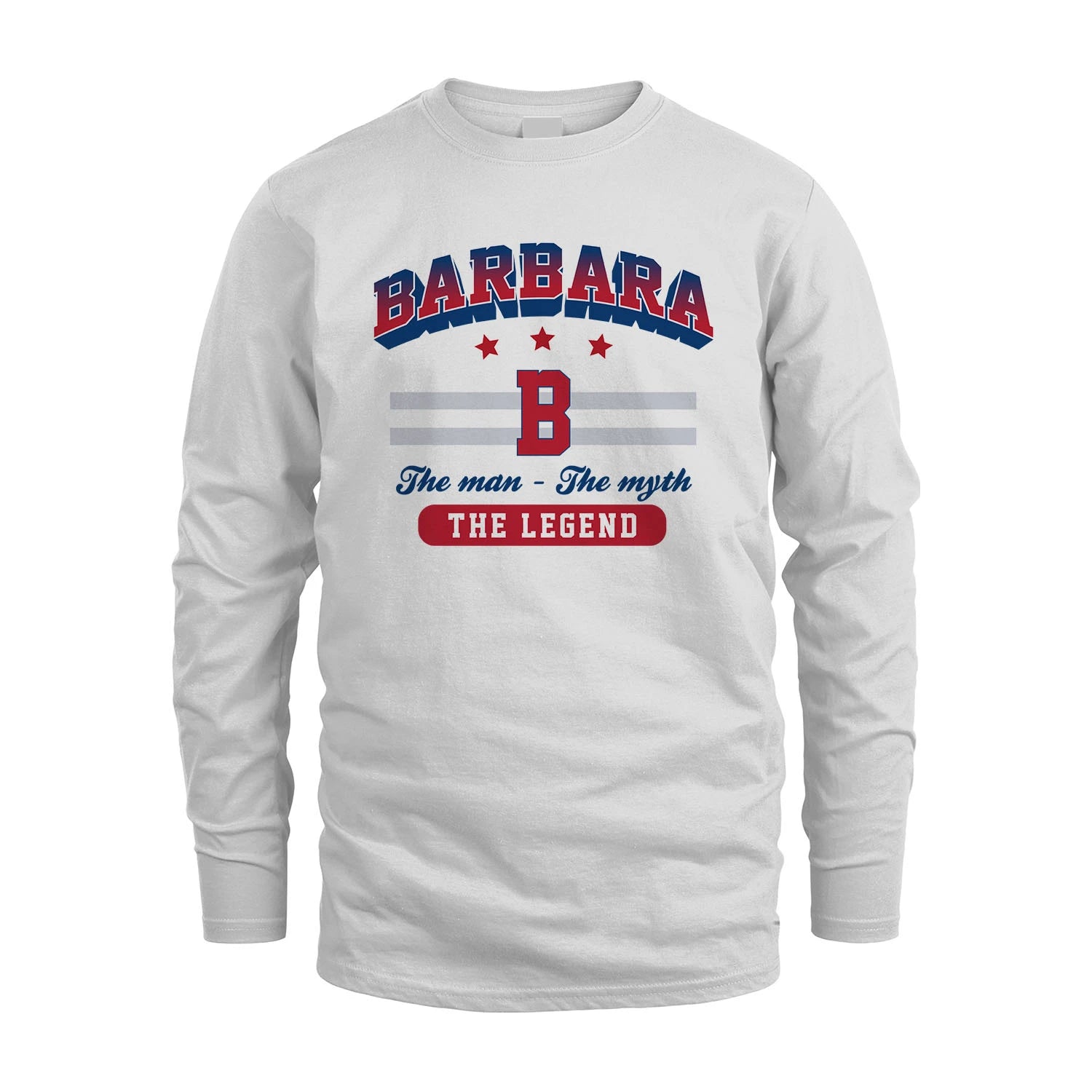 The Man The Myth The Legend With Your Name Shirt BARBARA M1-35