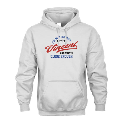 I'm Not Perfect But I'm Your Name And That's Close Enough Shirt VINCENT M1-27