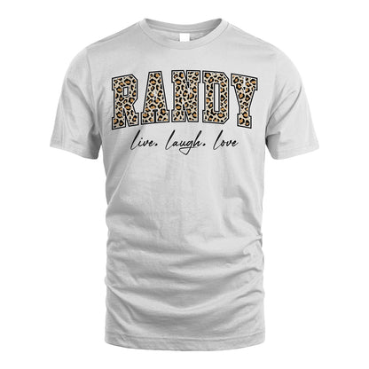 Live Laugh Love Custom Name With Leopard Pattern Shirt RANDY M1-13