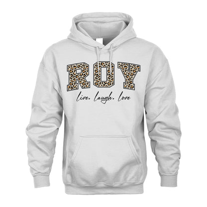 Live Laugh Love Custom Name With Leopard Pattern Shirt ROY M1-13