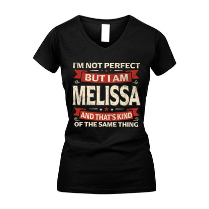 MELISSA 13K1-566 I'm Not Perfect But I Am...