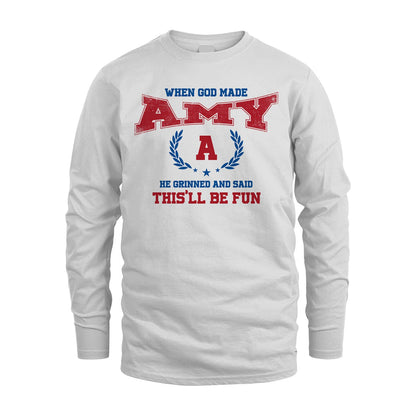 When God Made He Grinned And Said This'll Be Fun Shirt AMY M1-12