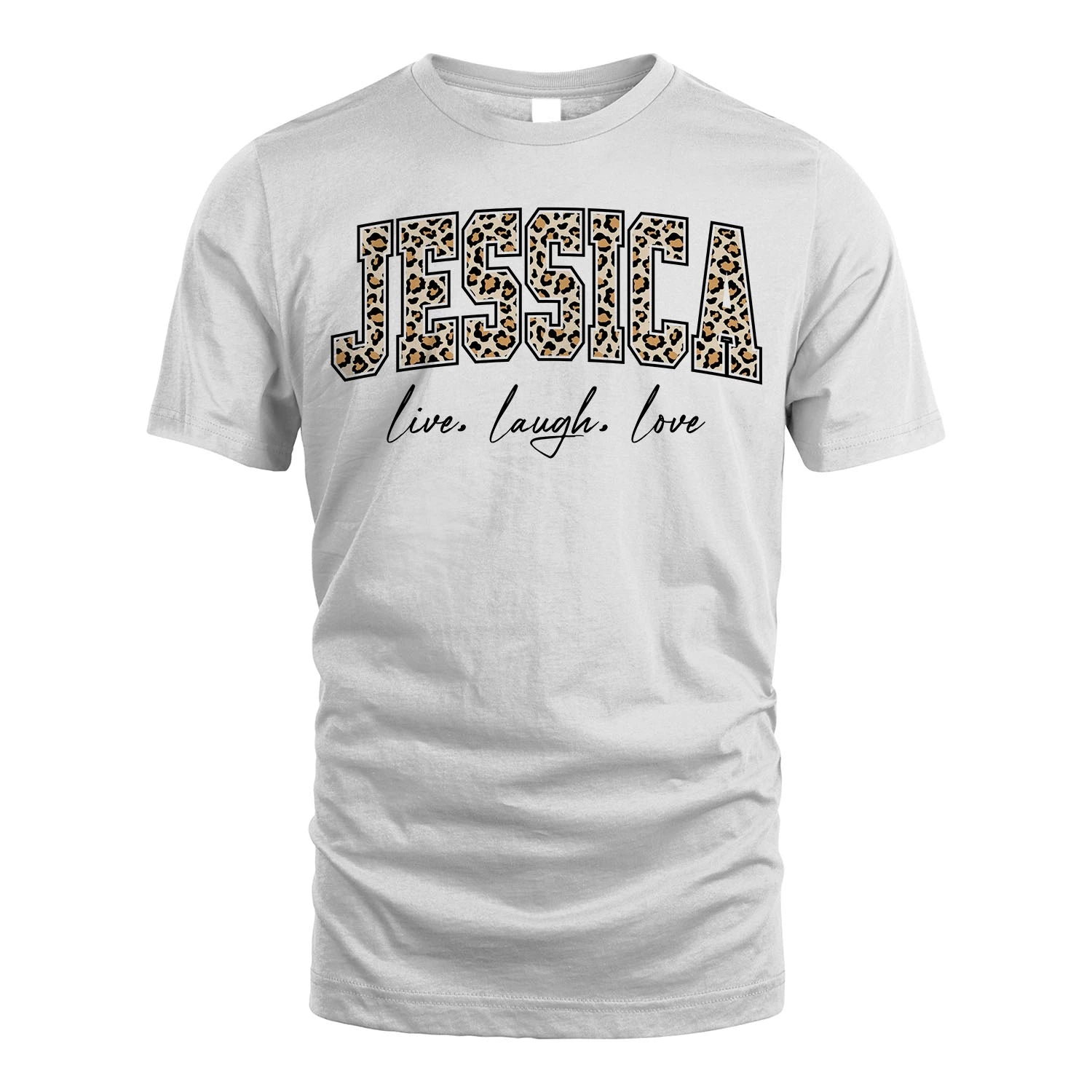 Live Laugh Love Custom Name With Leopard Pattern Shirt JESSICA M1-13