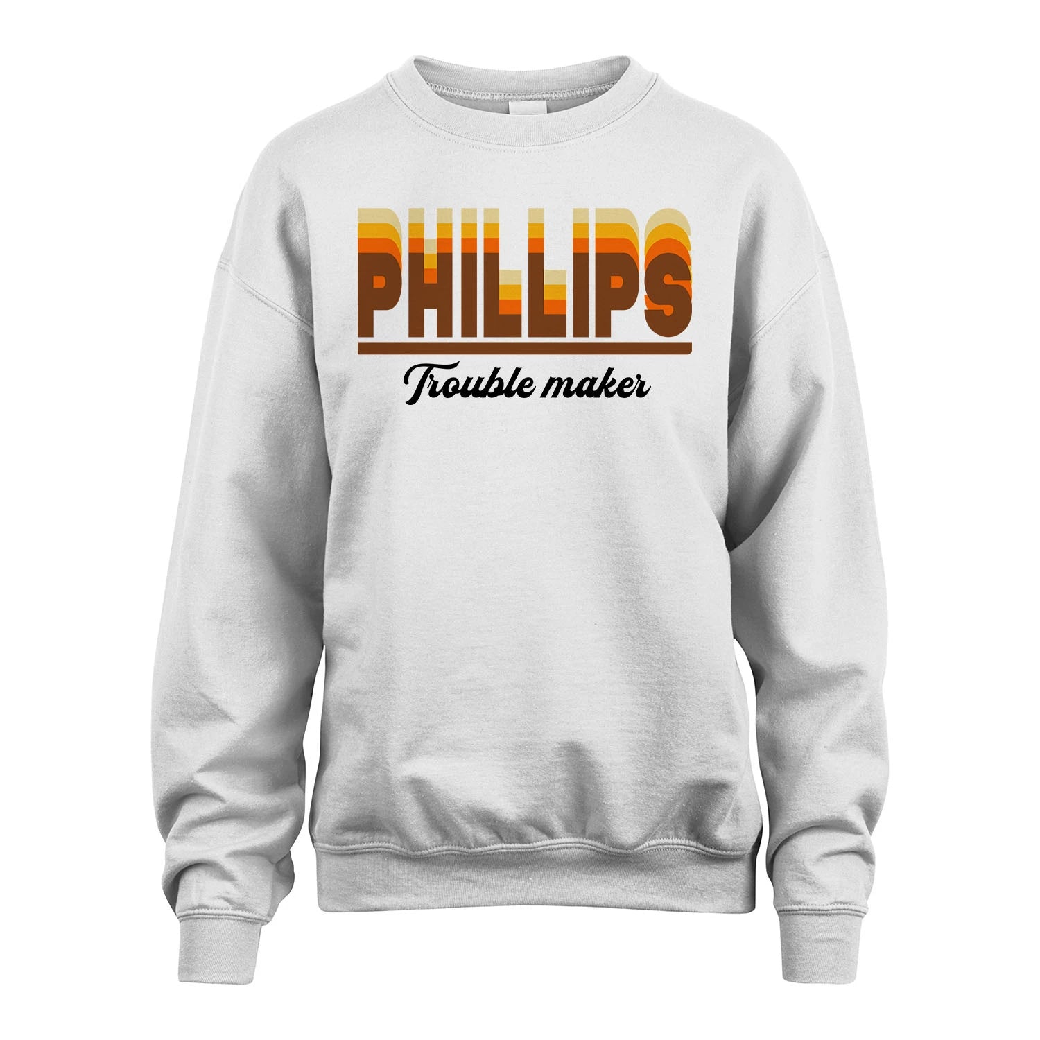 Your Name Trouble Maker Funny Shirt PHILLIPS M1-34