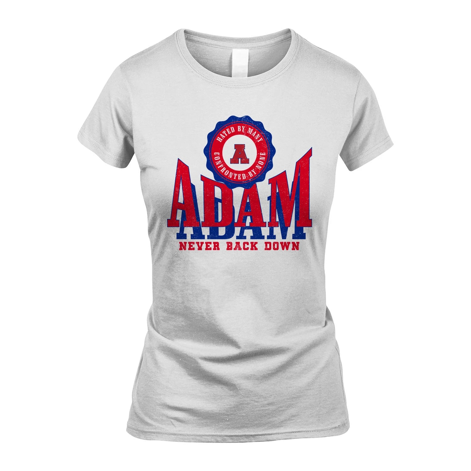 Your Name Never Back Down Shirt ADAM M1-33