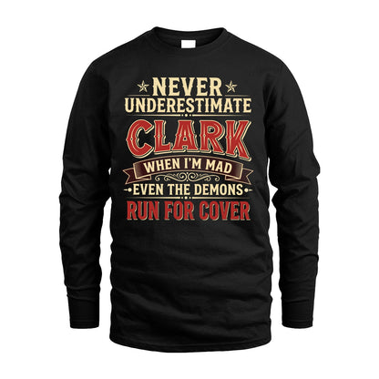 Never Underestimate When I'm Mad Shirt CLARK M1-4