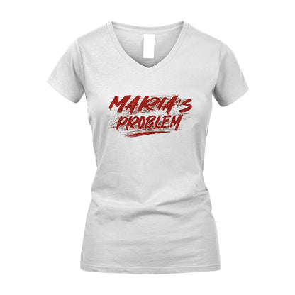Someone's Problem Funny Shirt MARIA M1-5