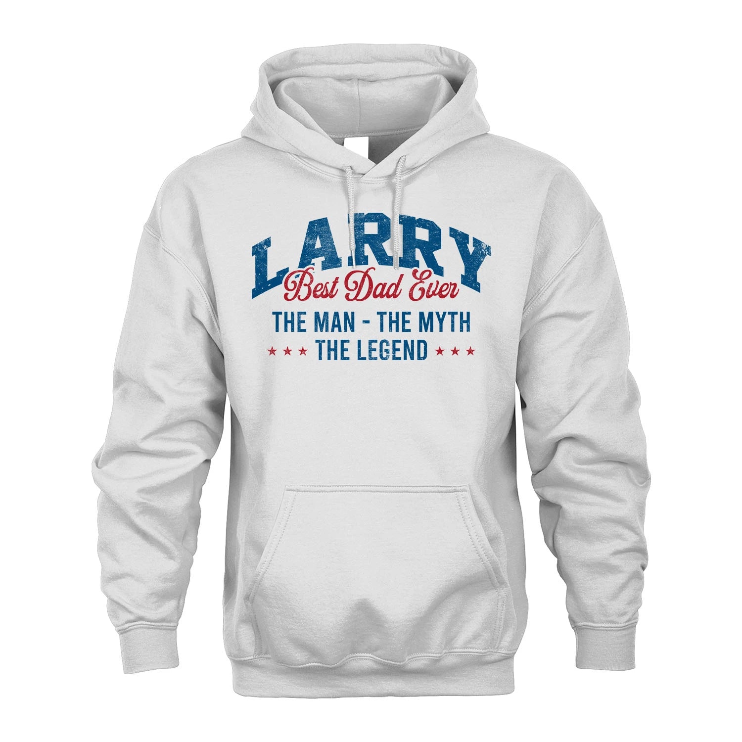 Best Dad Ever The Man The Myth The Legend LARRY M1-7