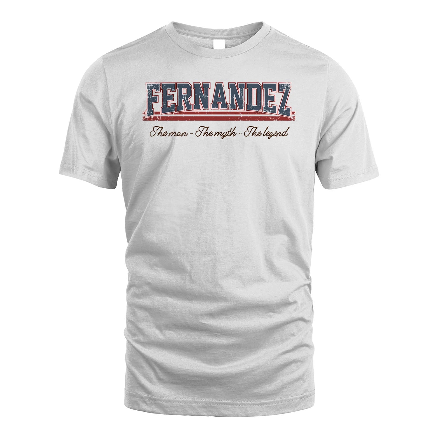 The Man The Myth The Legend Vintage Shirt FERNANDEZ M1-6