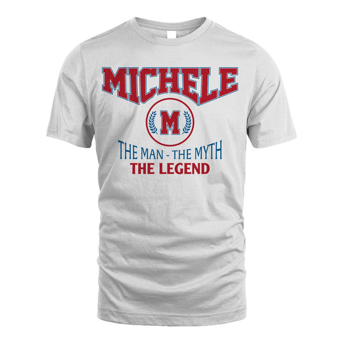 The Man The Myth The Legend Jet Style Shirt MICHELE M1-9
