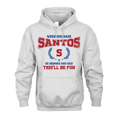 When God Made He Grinned And Said This'll Be Fun Shirt SANTOS M1-12
