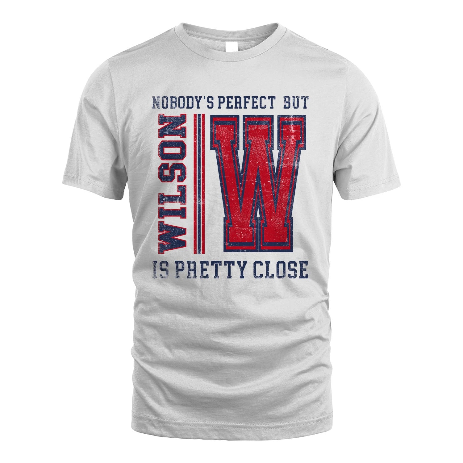 Nobody's Perfect, But Your Name Is Pretty Close WILSON M1-21