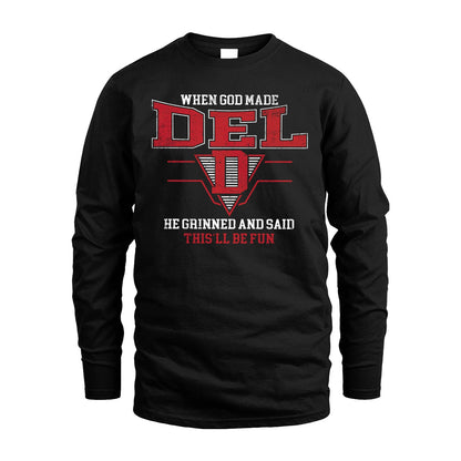 When God Made Your Name He Grinned And Said This'll Be Fun Baseball Shirt DEL M1-29