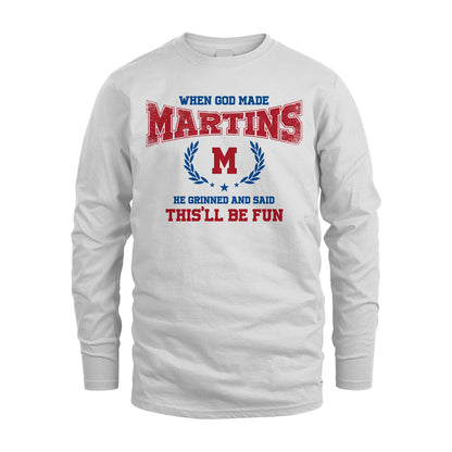 When God Made He Grinned And Said This'll Be Fun Shirt MARTINS M1-12