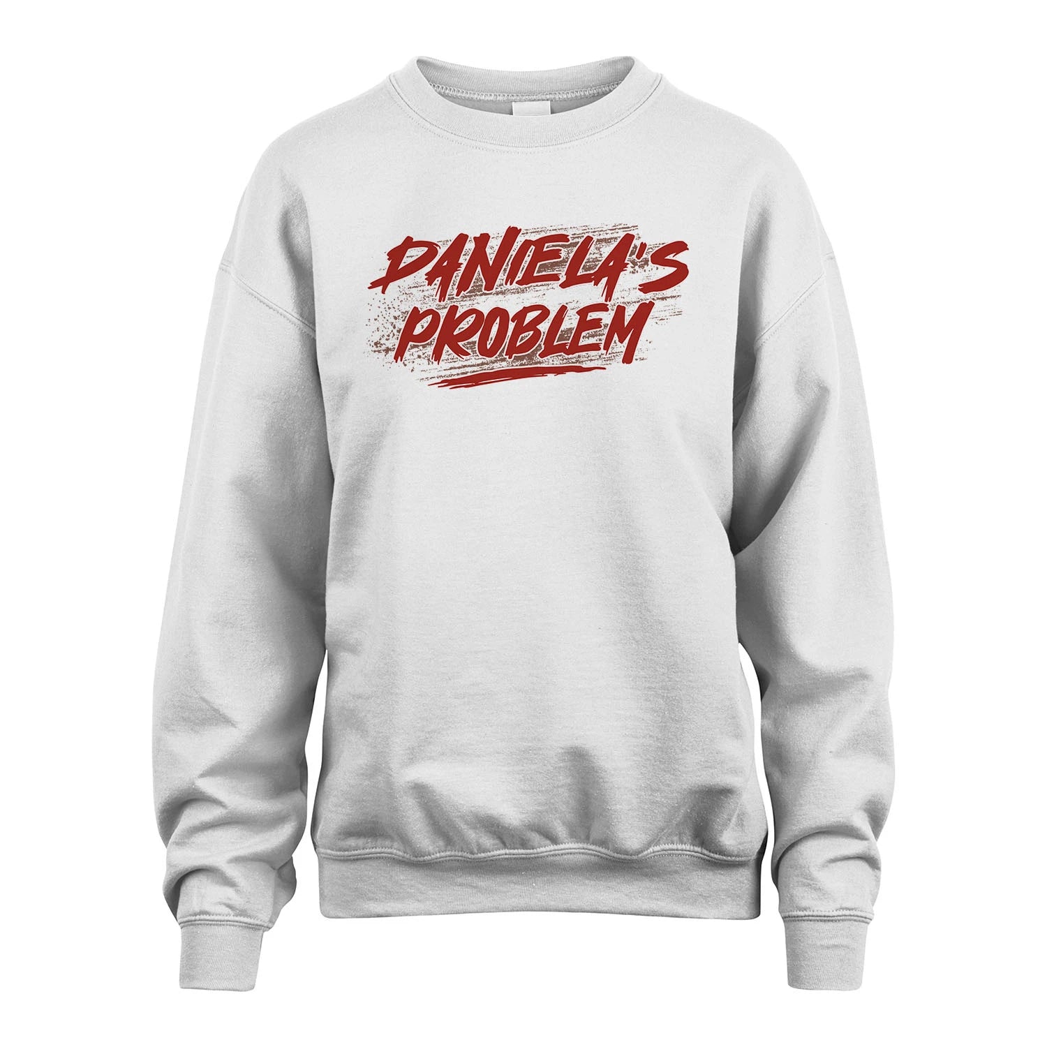 Someone's Problem Funny Shirt DANIELA M1-5