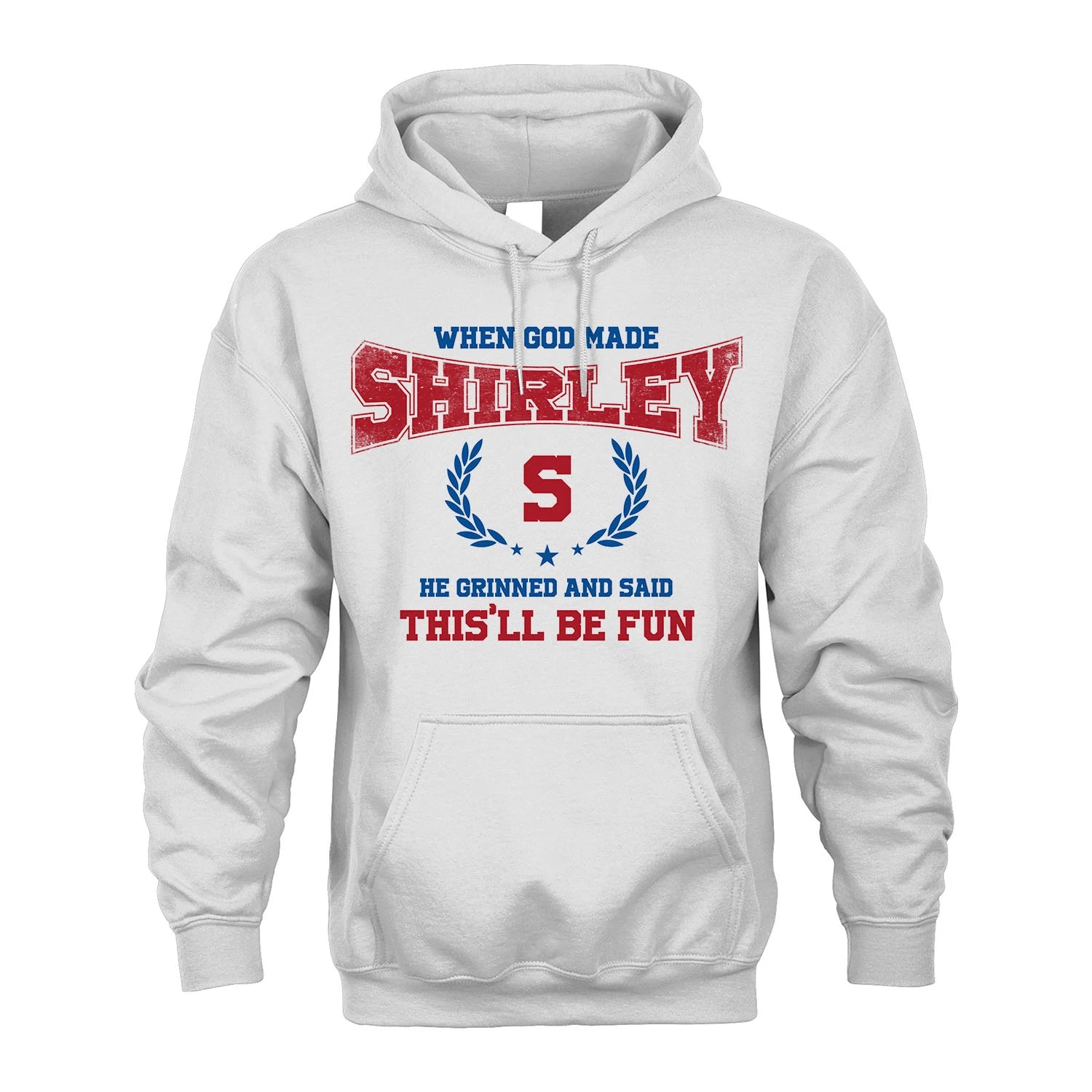When God Made He Grinned And Said This'll Be Fun Shirt SHIRLEY M1-12