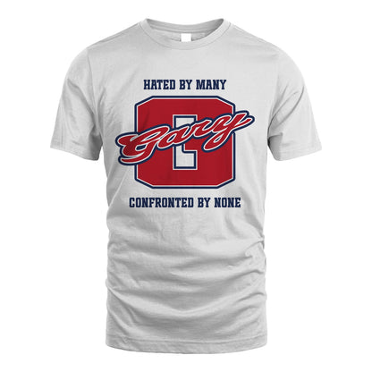 Hated By Many Confronted By None Personalized Name Shirt GARY M1-8