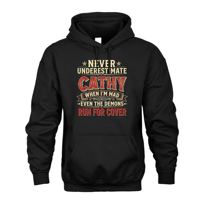 Never Underestimate When I'm Mad Shirt CATHY M1-4