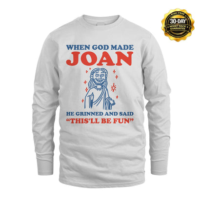 When God Made Name He Grinned And Said... JOAN M1-1