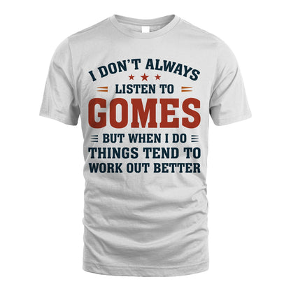 I Don't Always Listen To... GOMES M1-2