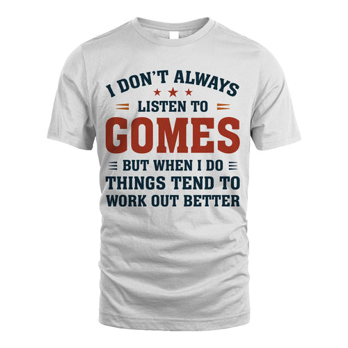 I Don't Always Listen To... GOMES M1-2