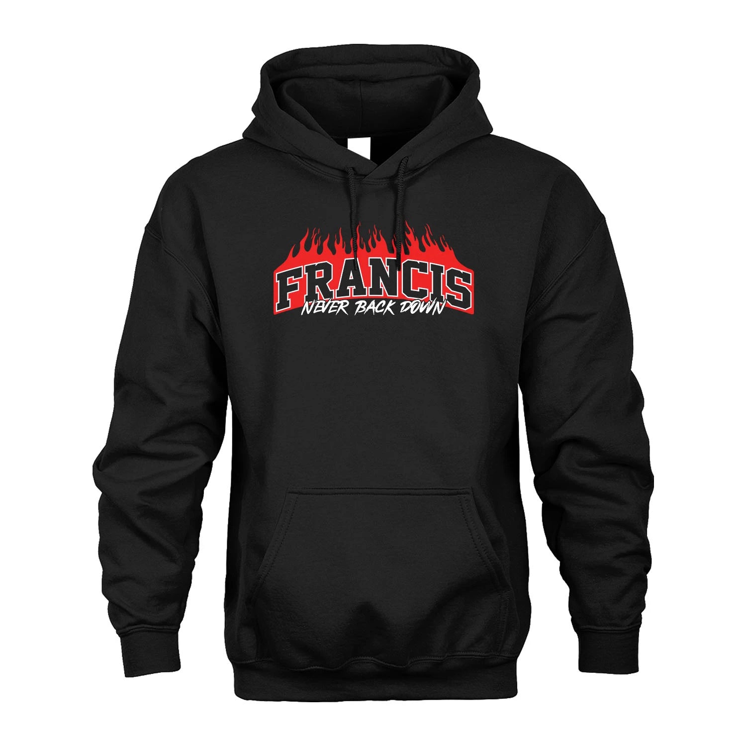 Never Back Down Your Name With Fire Shirt FRANCIS M1-37