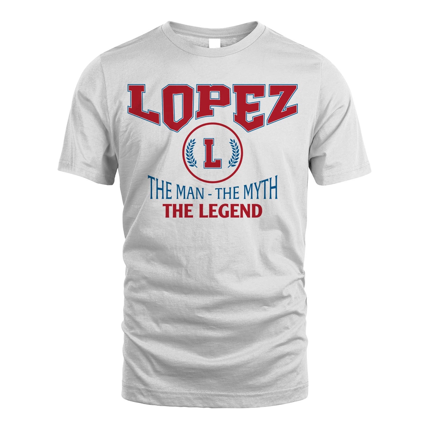 The Man The Myth The Legend Jet Style Shirt LOPEZ M1-9