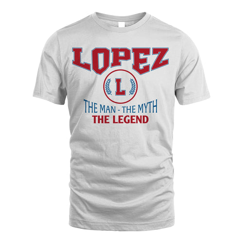 The Man The Myth The Legend Jet Style Shirt LOPEZ M1-9