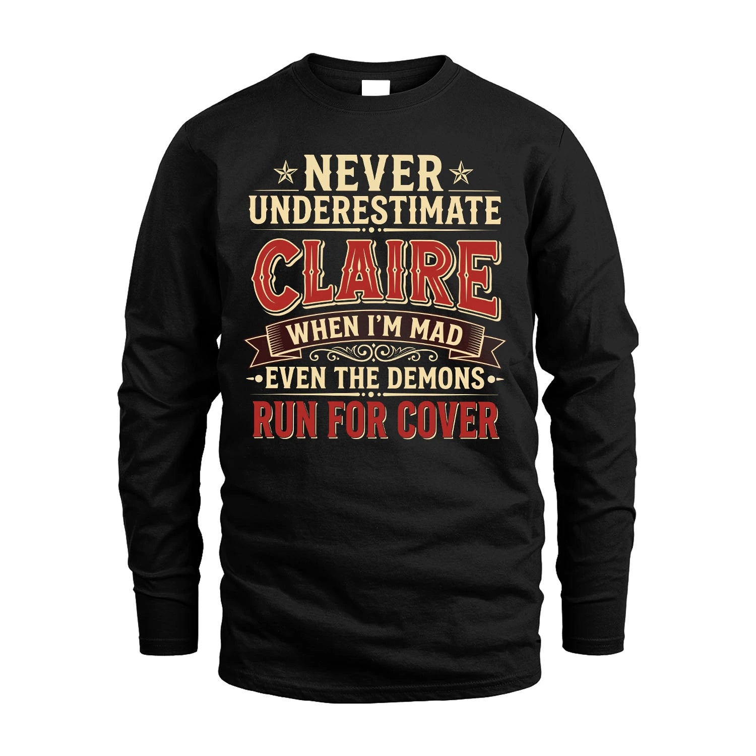 Never Underestimate When I'm Mad Shirt CLAIRE M1-4
