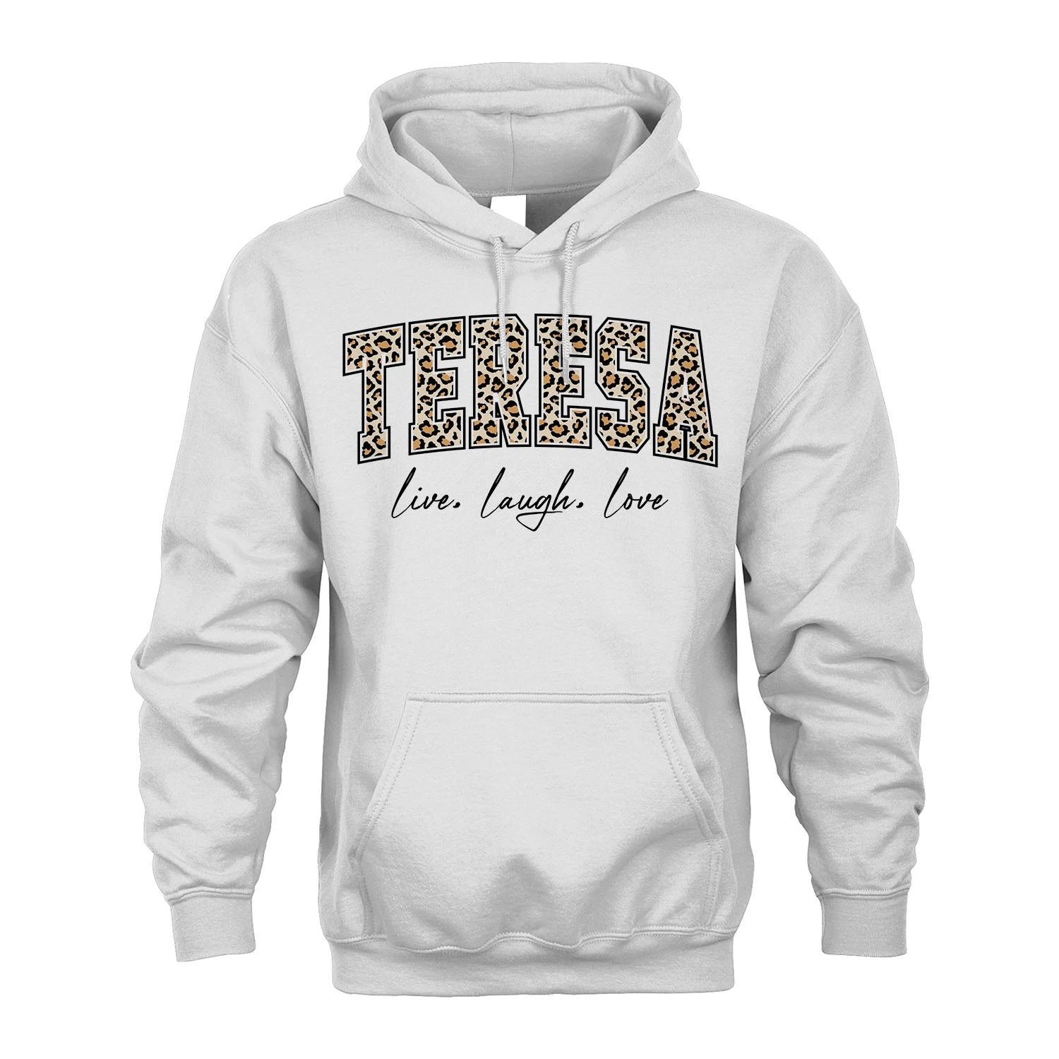 Live Laugh Love Custom Name With Leopard Pattern Shirt TERESA M1-13
