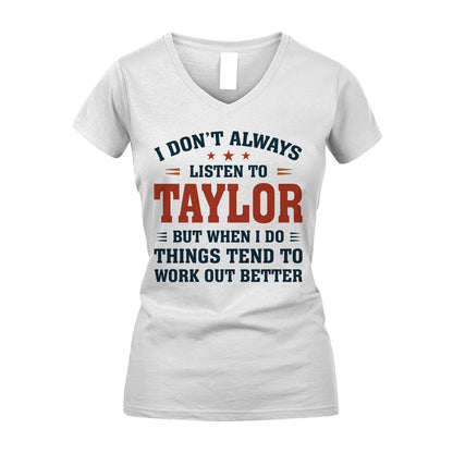 I Don't Always Listen To... TAYLOR M1-2