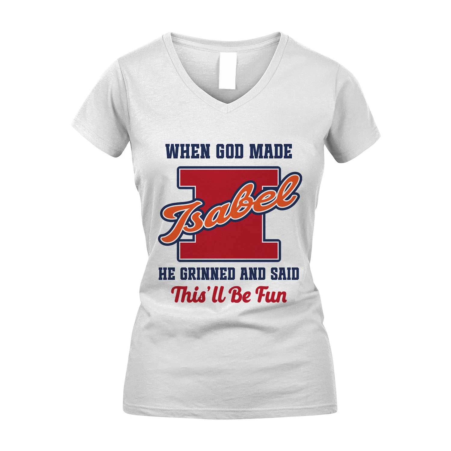 God Made Your Name Custom Shirt ISABEL M1-16