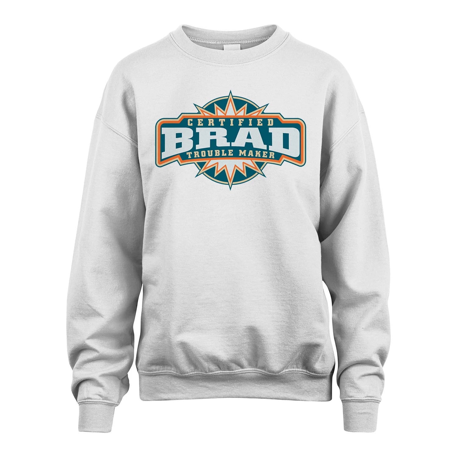 Certified Your Name Trouble Maker Shirt BRAD M1-36