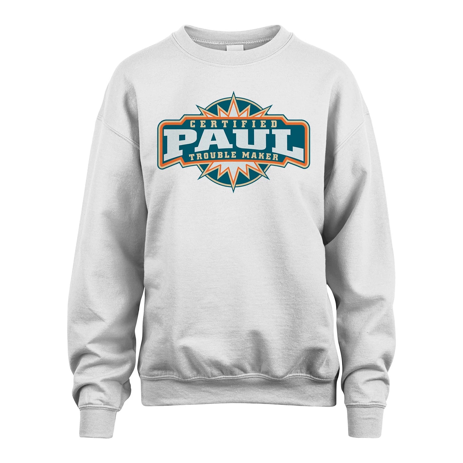 Certified Your Name Trouble Maker Shirt PAUL M1-36