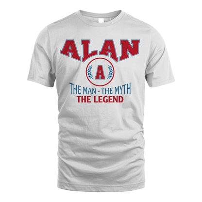 The Man The Myth The Legend Jet Style Shirt ALAN M1-9