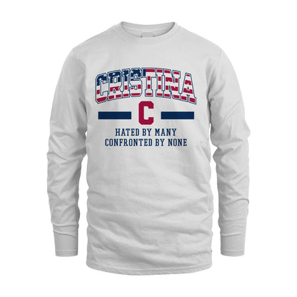 Hated By Many Confronted By None America Shirt CRISTINA M1-10