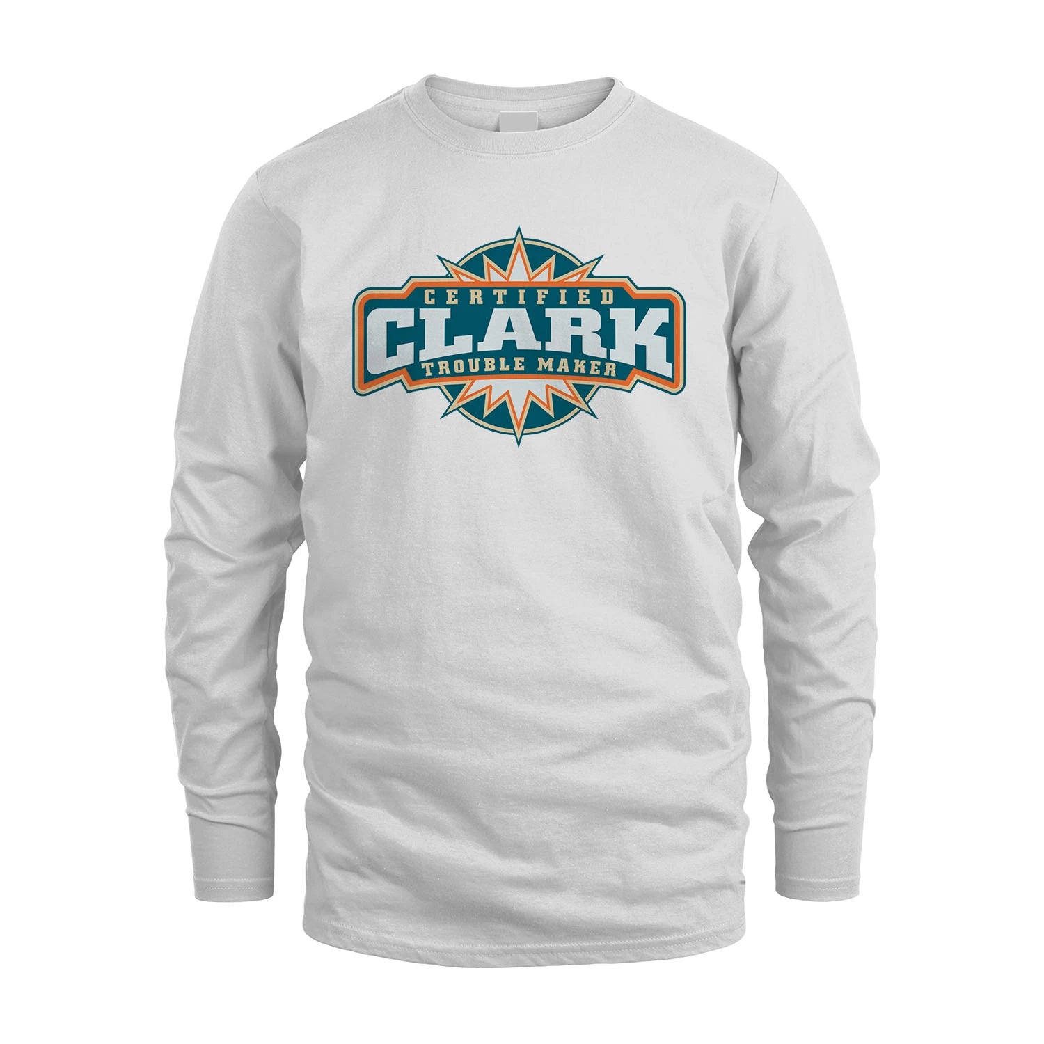 Certified Your Name Trouble Maker Shirt CLARK M1-36