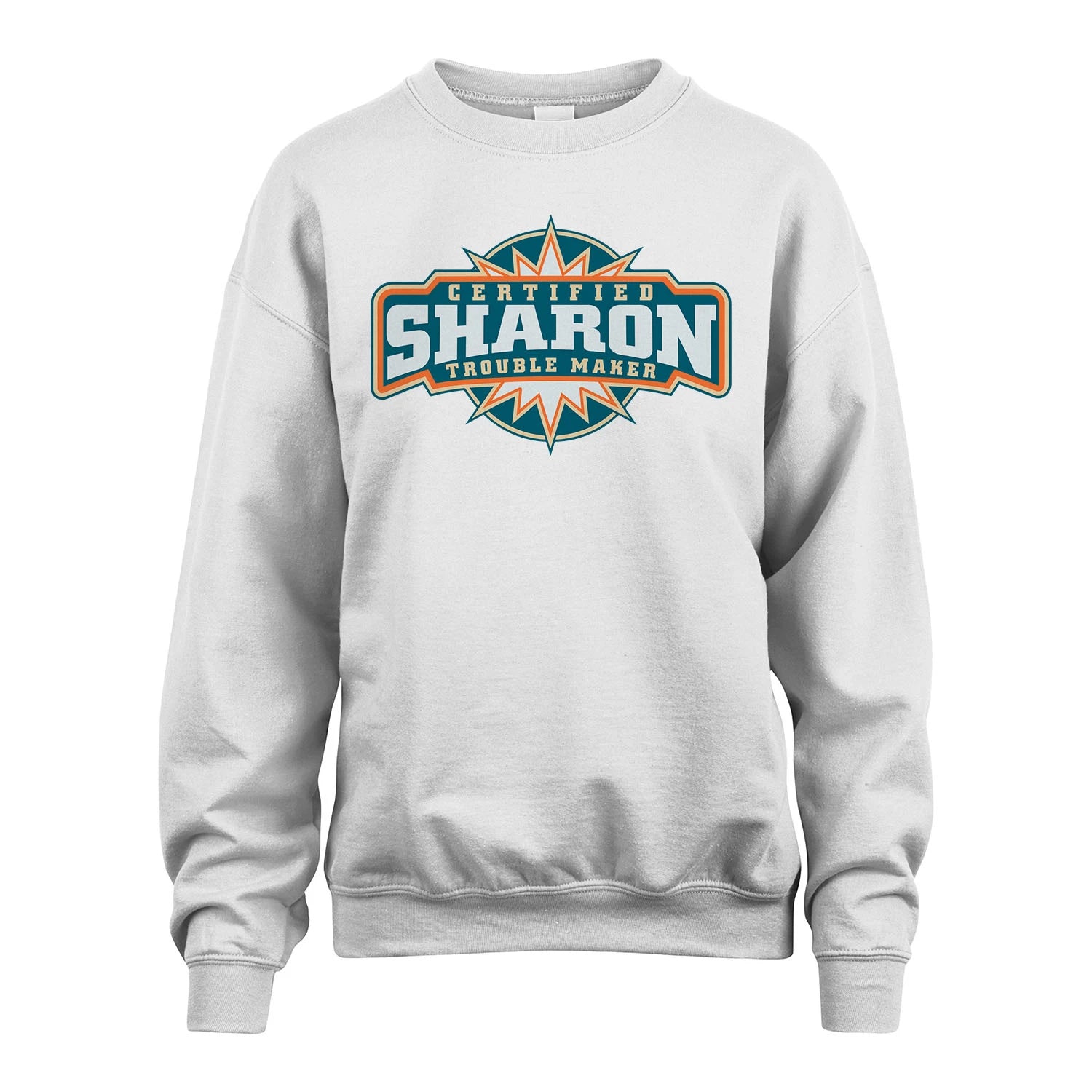Certified Your Name Trouble Maker Shirt SHARON M1-36
