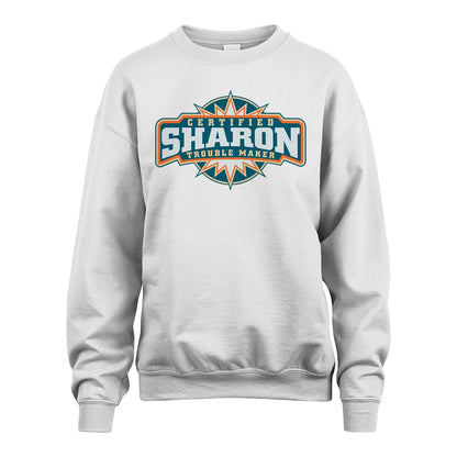 Certified Your Name Trouble Maker Shirt SHARON M1-36