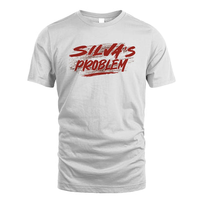 Someone's Problem Funny Shirt SILVA M1-5