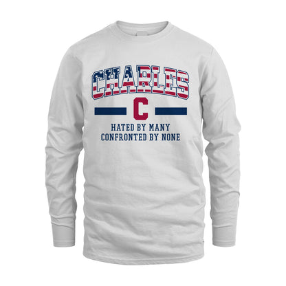 Hated By Many Confronted By None America Shirt CHARLES M1-10