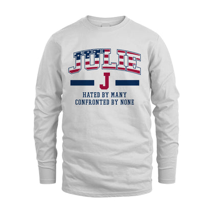 Hated By Many Confronted By None America Shirt JULIE M1-10
